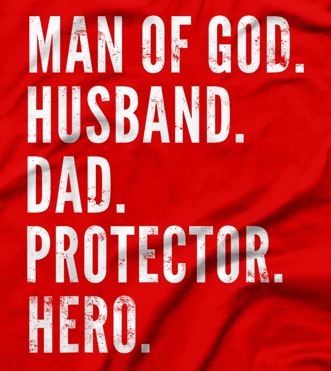 Man of God Husband Dad Protector Hero T-Shirt