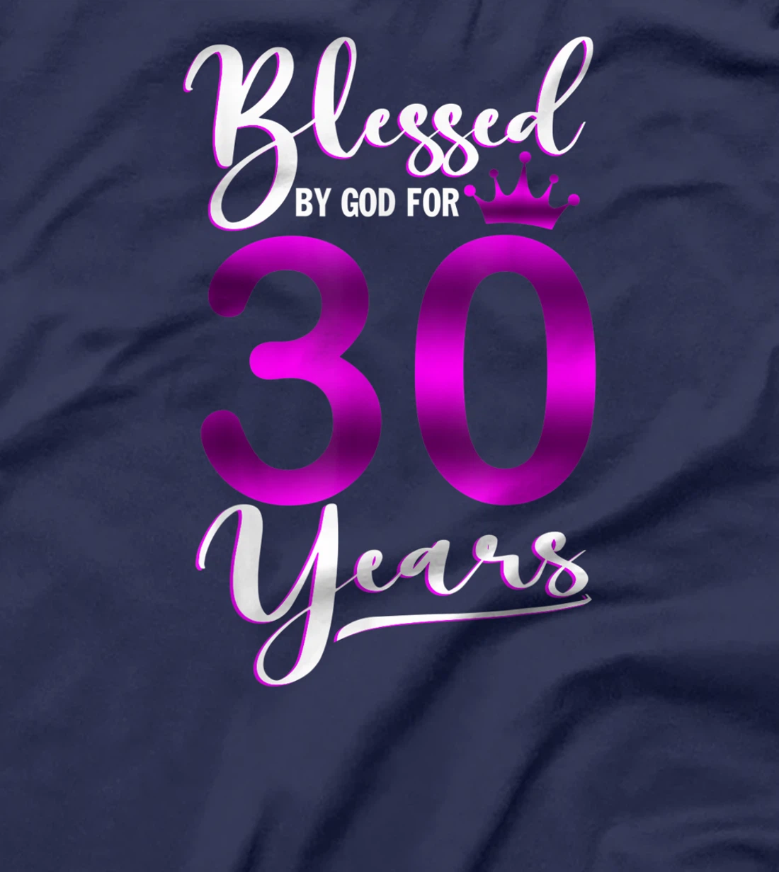 Vintage Blessed by God For 30 Years Old Happy 30th Birthday T-Shirt