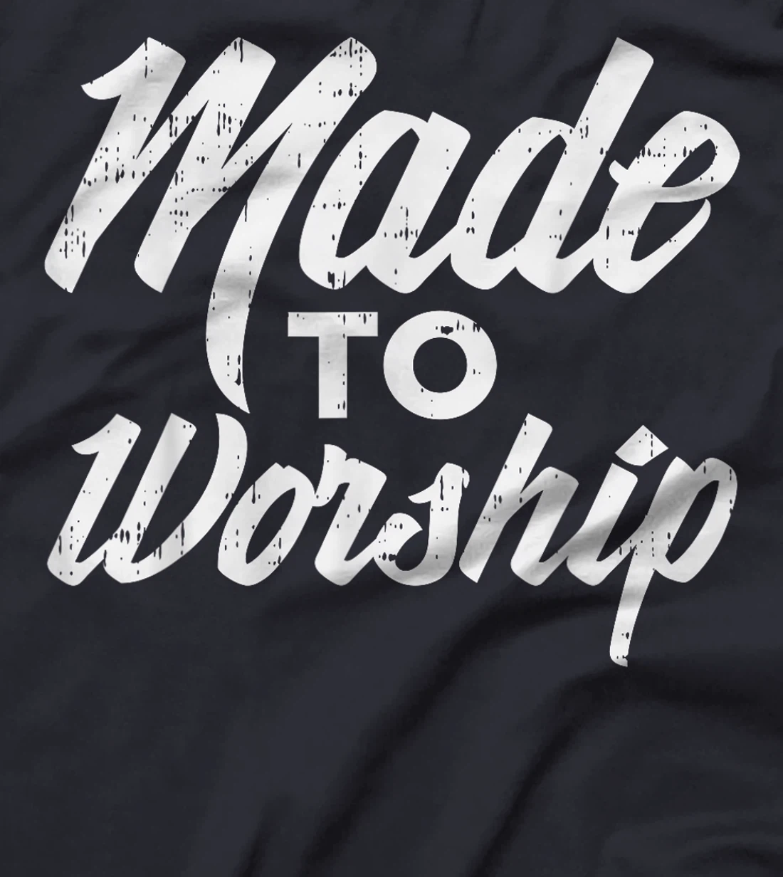 Made To Worship Jesus Christian Catholic Religion God Gift T-Shirt