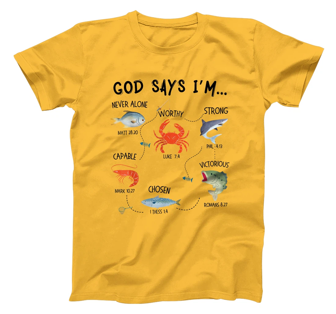 God Says I Am Fishing Christian Fisher Bible Verse Fish T-Shirt