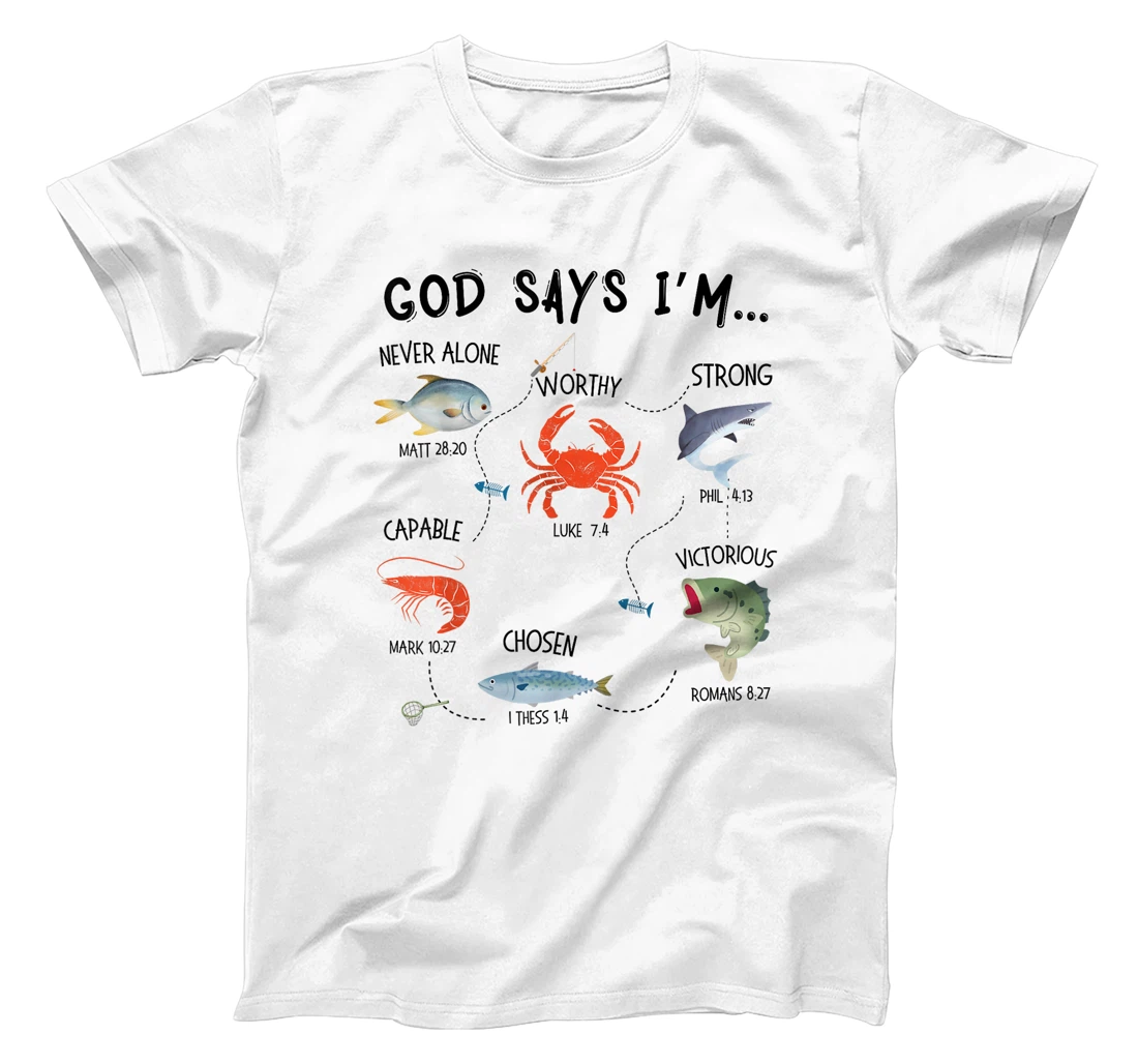 God Says I Am Fishing Christian Fisher Bible Verse Fish T-Shirt