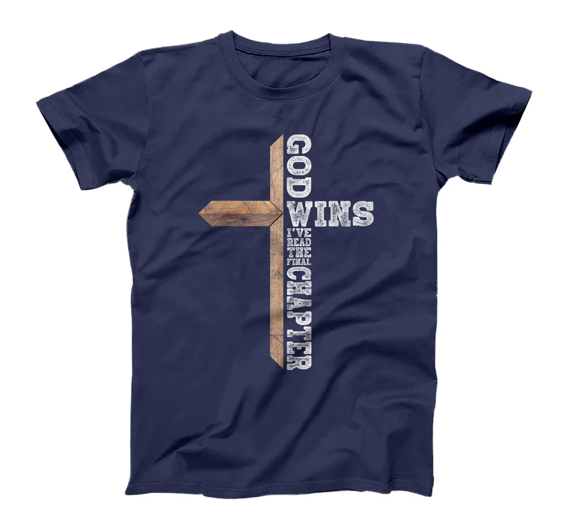 God Wins I Ve Read The Final Chapter Christian Faith Lover T-Shirt