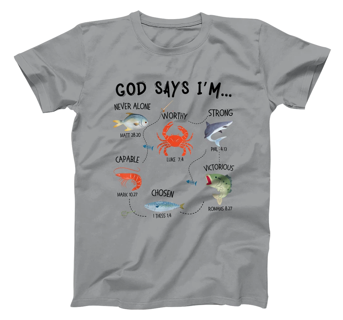 God Says I Am Fishing Christian Fisher Bible Verse Fish T-Shirt