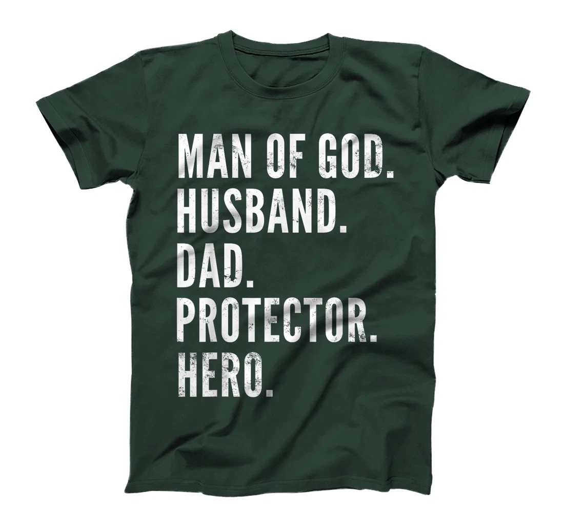 Man of God Husband Dad Protector Hero T-Shirt