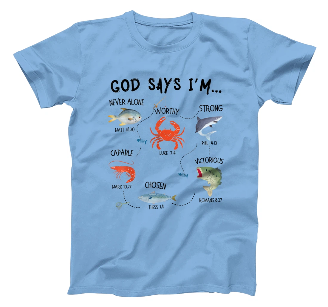God Says I Am Fishing Christian Fisher Bible Verse Fish T-Shirt