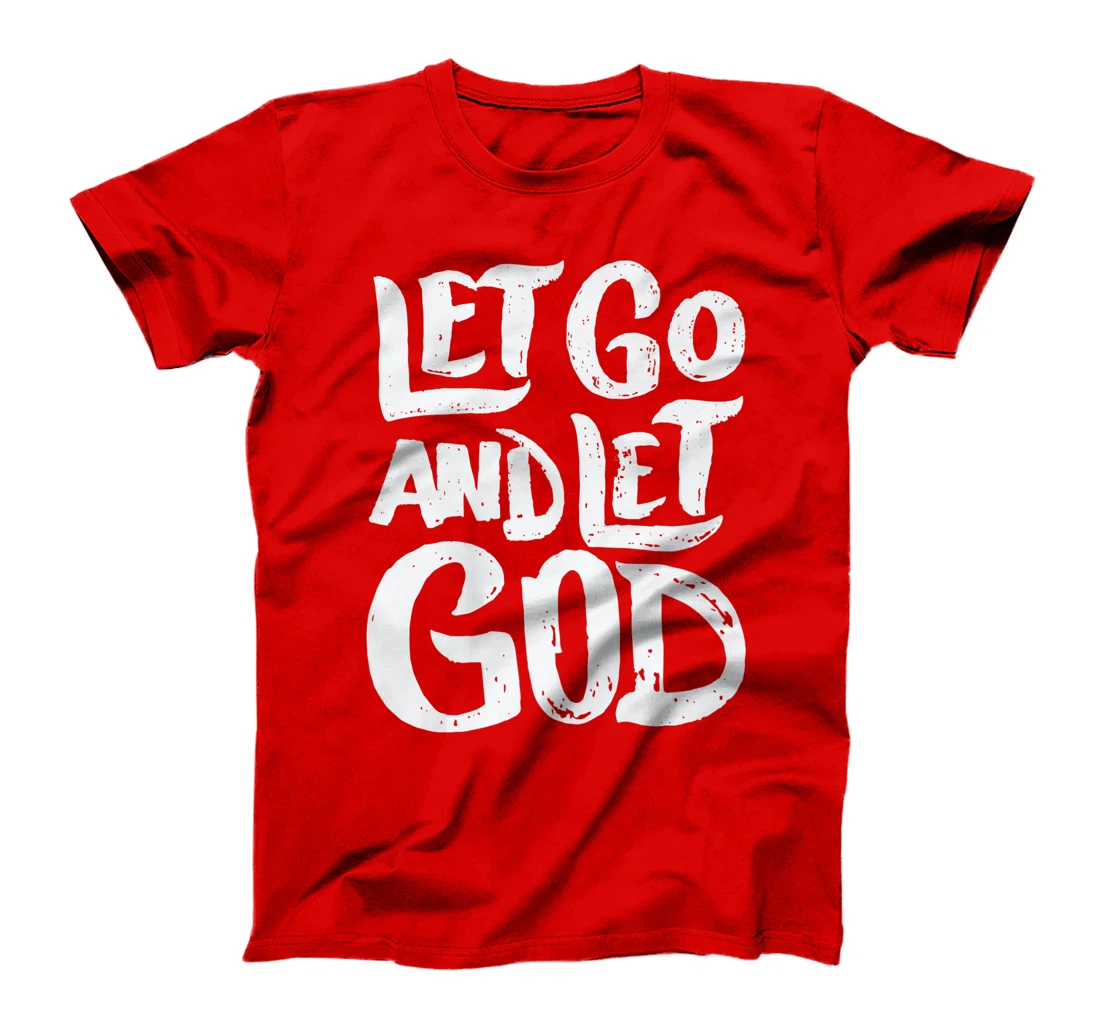 Let Go and Let God - Christian Faith Saying Premium T-Shirt