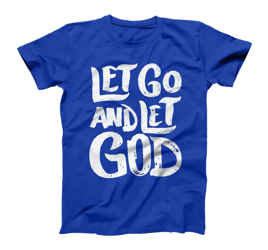 Let Go and Let God - Christian Faith Saying Premium T-Shirt