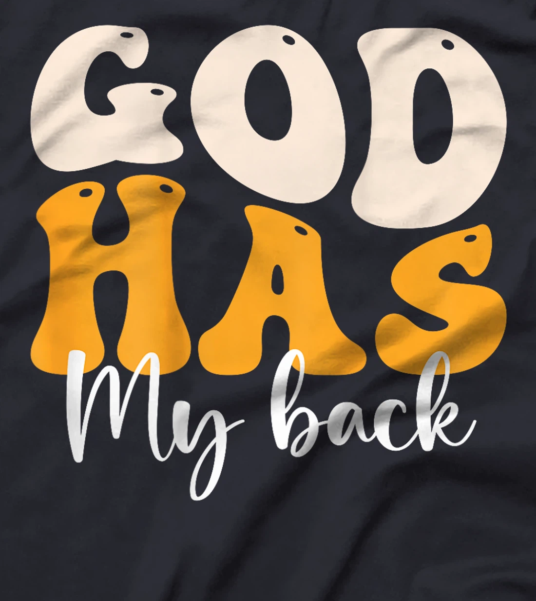 God's Got My Back T-Shirt (Back Print) T-Shirt
