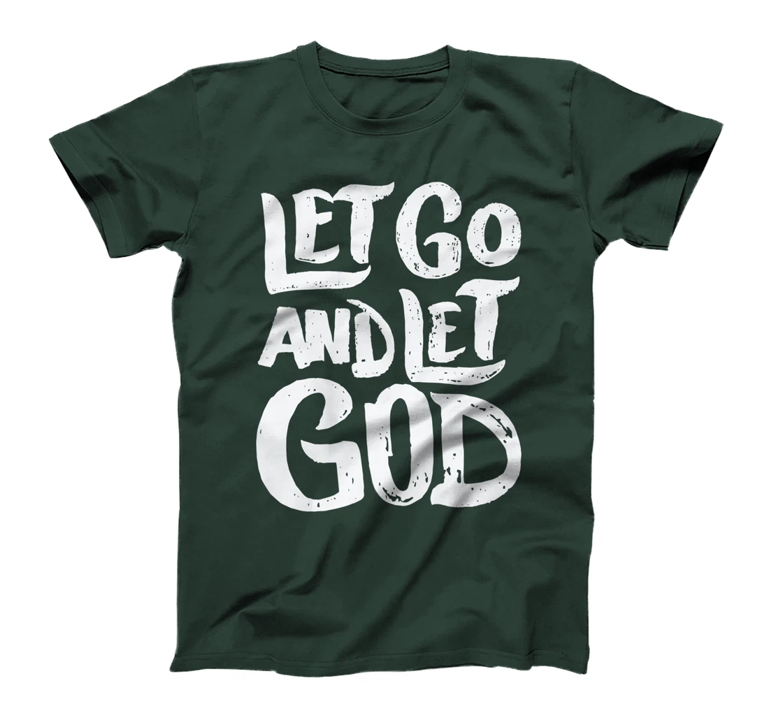 Let Go and Let God - Christian Faith Saying Premium T-Shirt