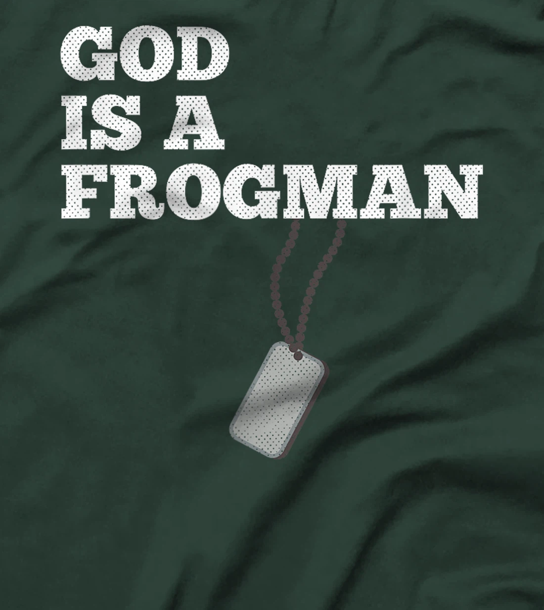 God Is A Frogman Military Deployment T-Shirt