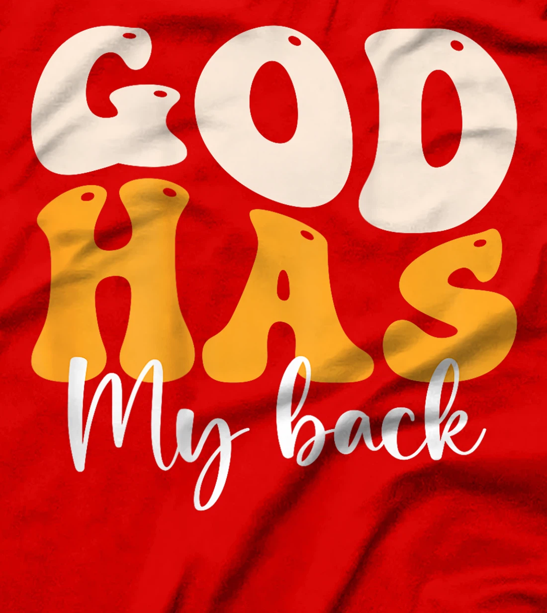 God's Got My Back T-Shirt (Back Print) T-Shirt