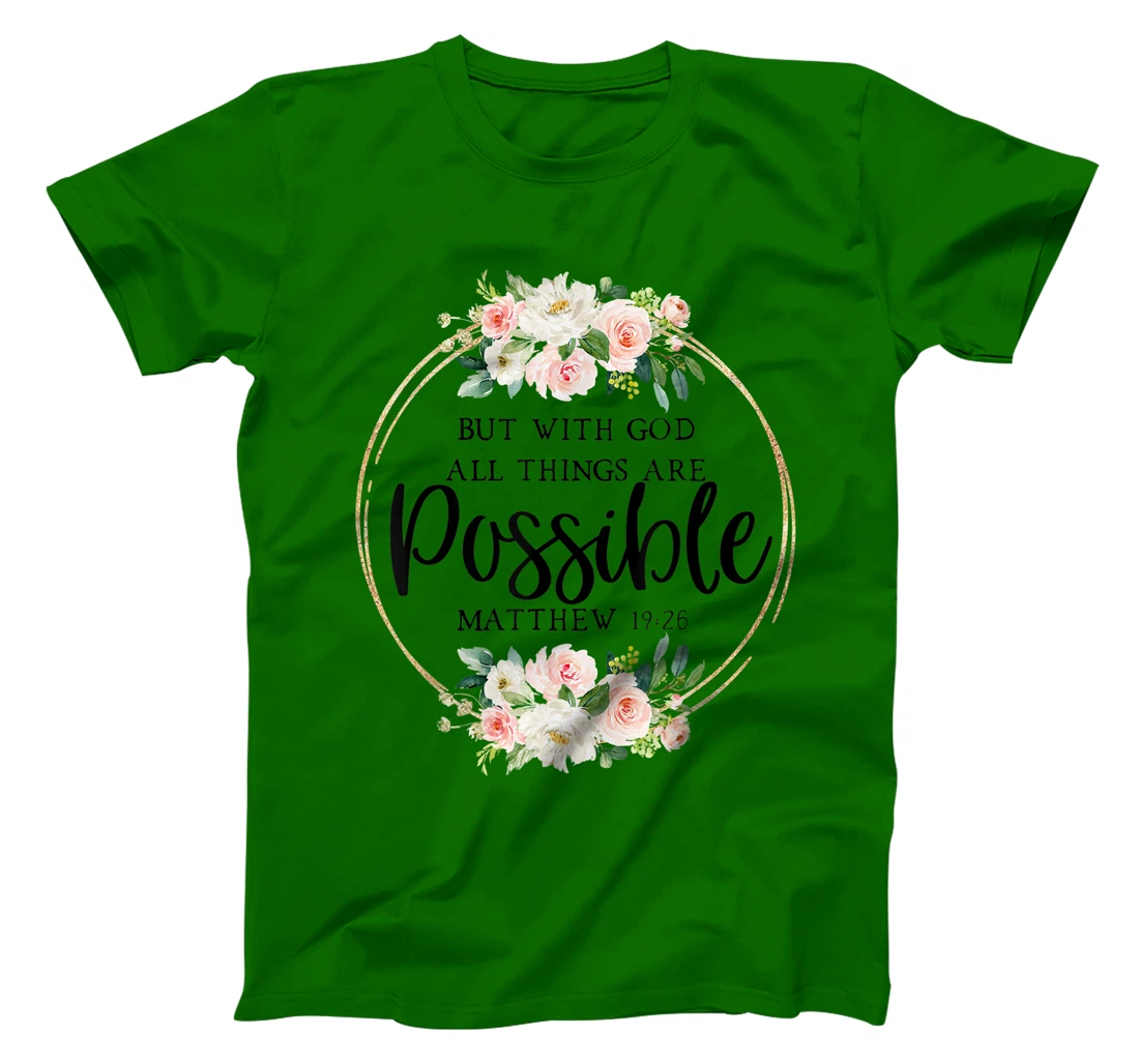 God All Things Possible - Matthew 19:26 - Bible Verse Quote T-Shirt