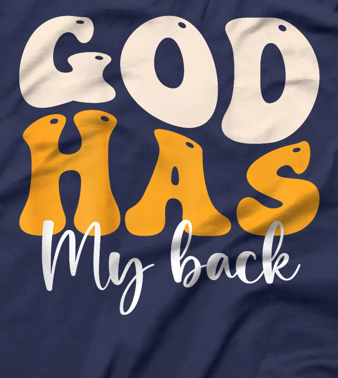 God's Got My Back T-Shirt (Back Print) T-Shirt