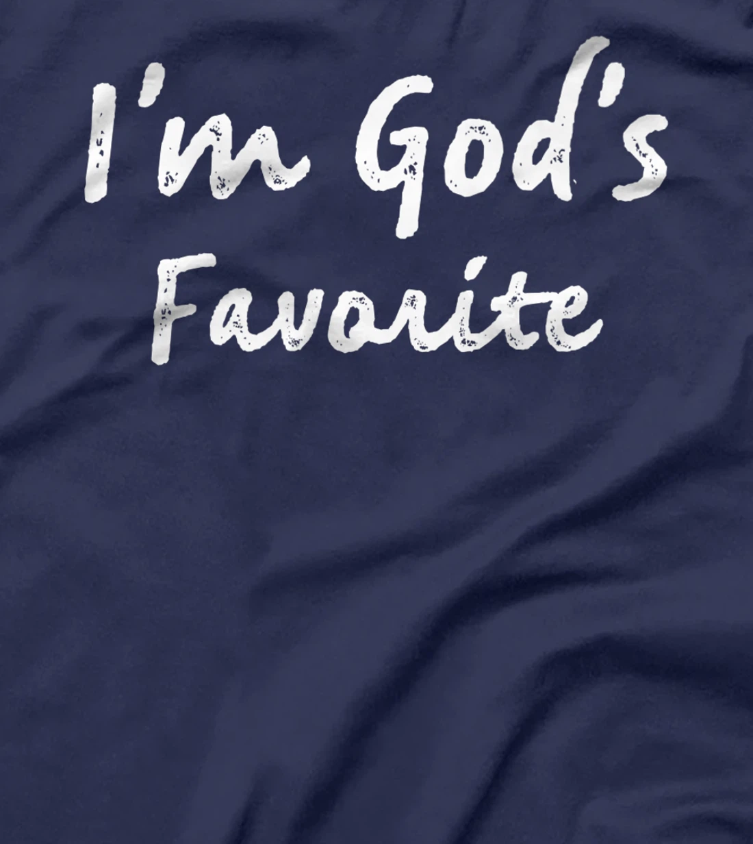 I'm God's Favorite Christian Religious Church Premium T-Shirt