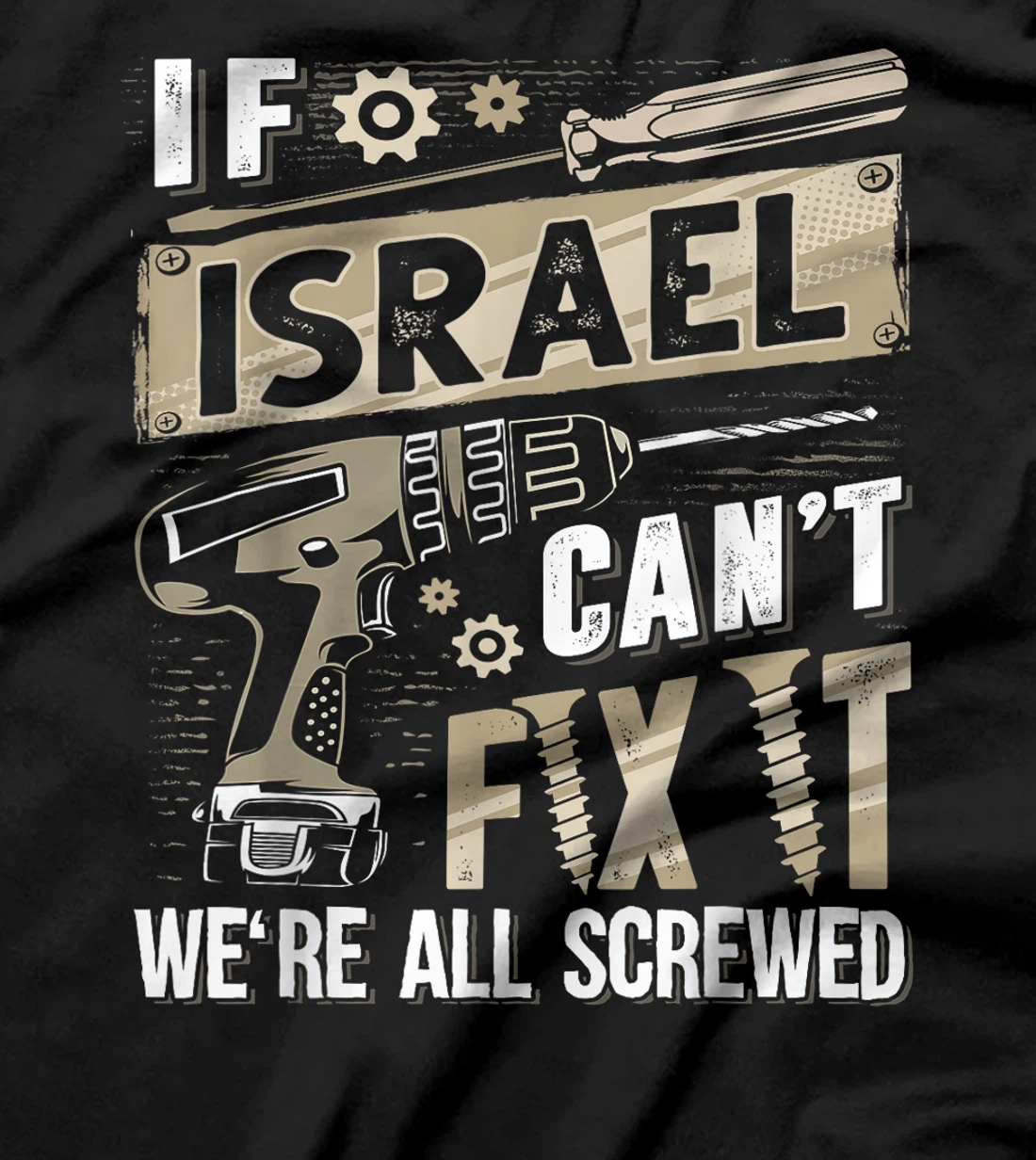 Israel Last Name, If Israel Can't Fix It T-Shirt