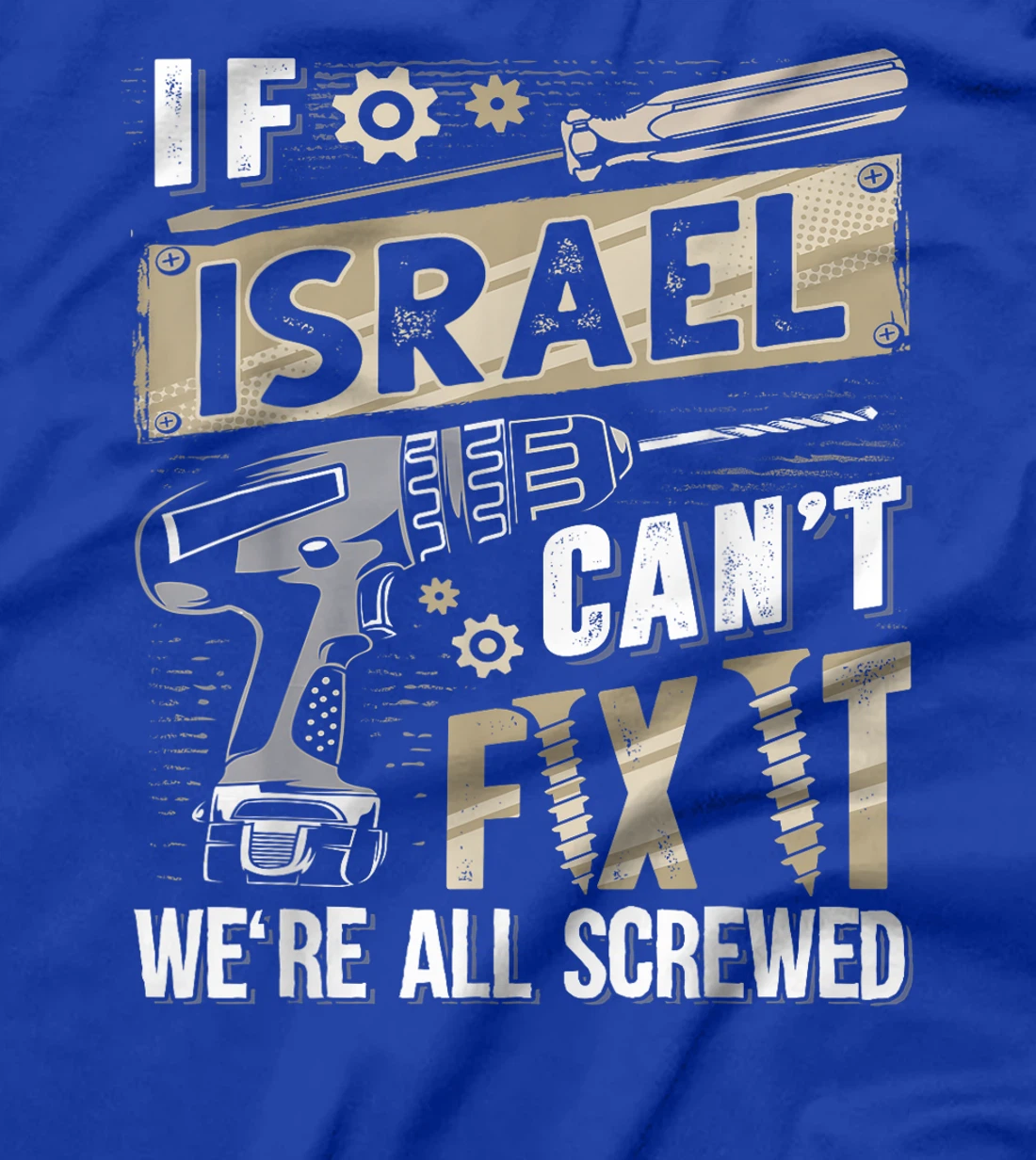 Israel Last Name, If Israel Can't Fix It T-Shirt
