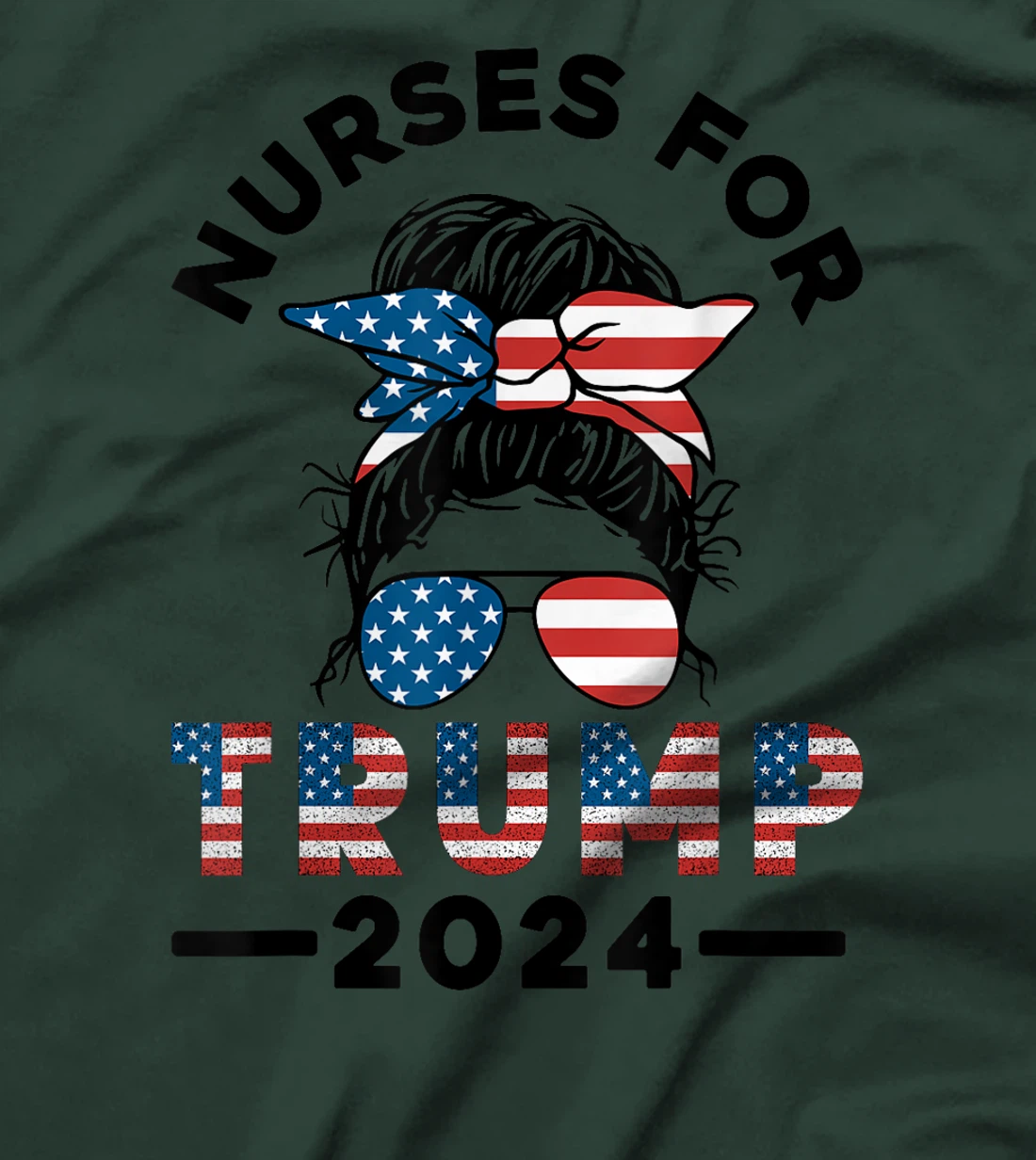 Nurses For Trump 2024 Messy Bun Nurse USA Flag Women T-Shirt