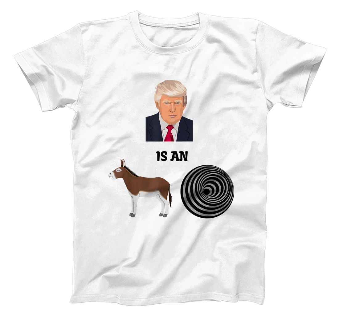 Anti-Trump Humor T Shirt: Protesting Trump Tee T-Shirt