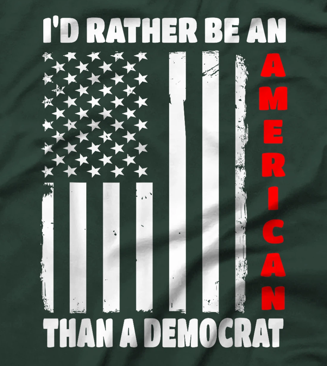 I'd Rather Be An American Than A Democrat Anti Liberal Trump T-Shirt