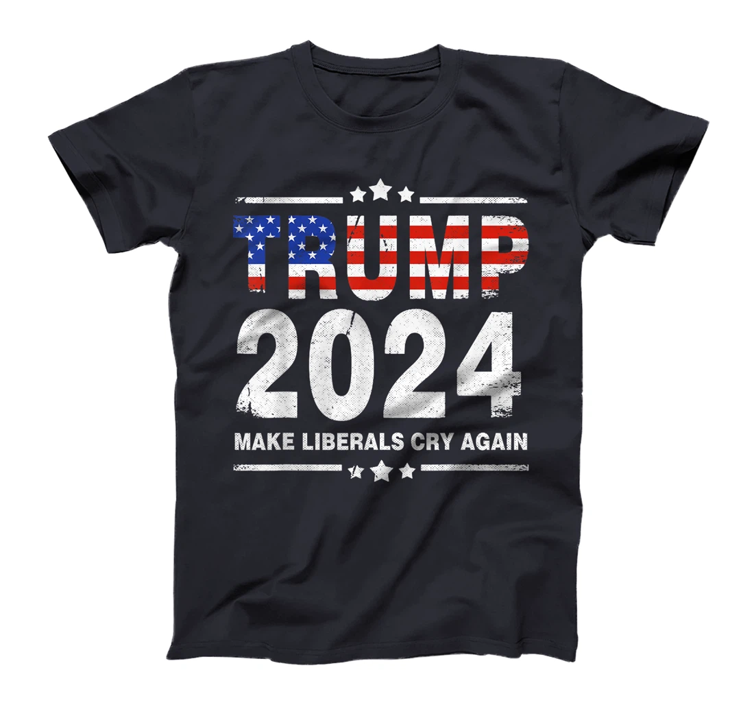 USA Flag President Trump 2024 Make Liberals Cry Again Funny T-Shirt
