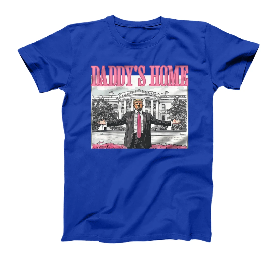 Trump Daddys Home White House 2024 T-Shirt