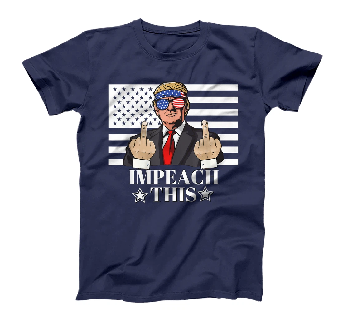 Impeach This Pro Donald Trump Gifts Republican Funny Gift T-Shirt