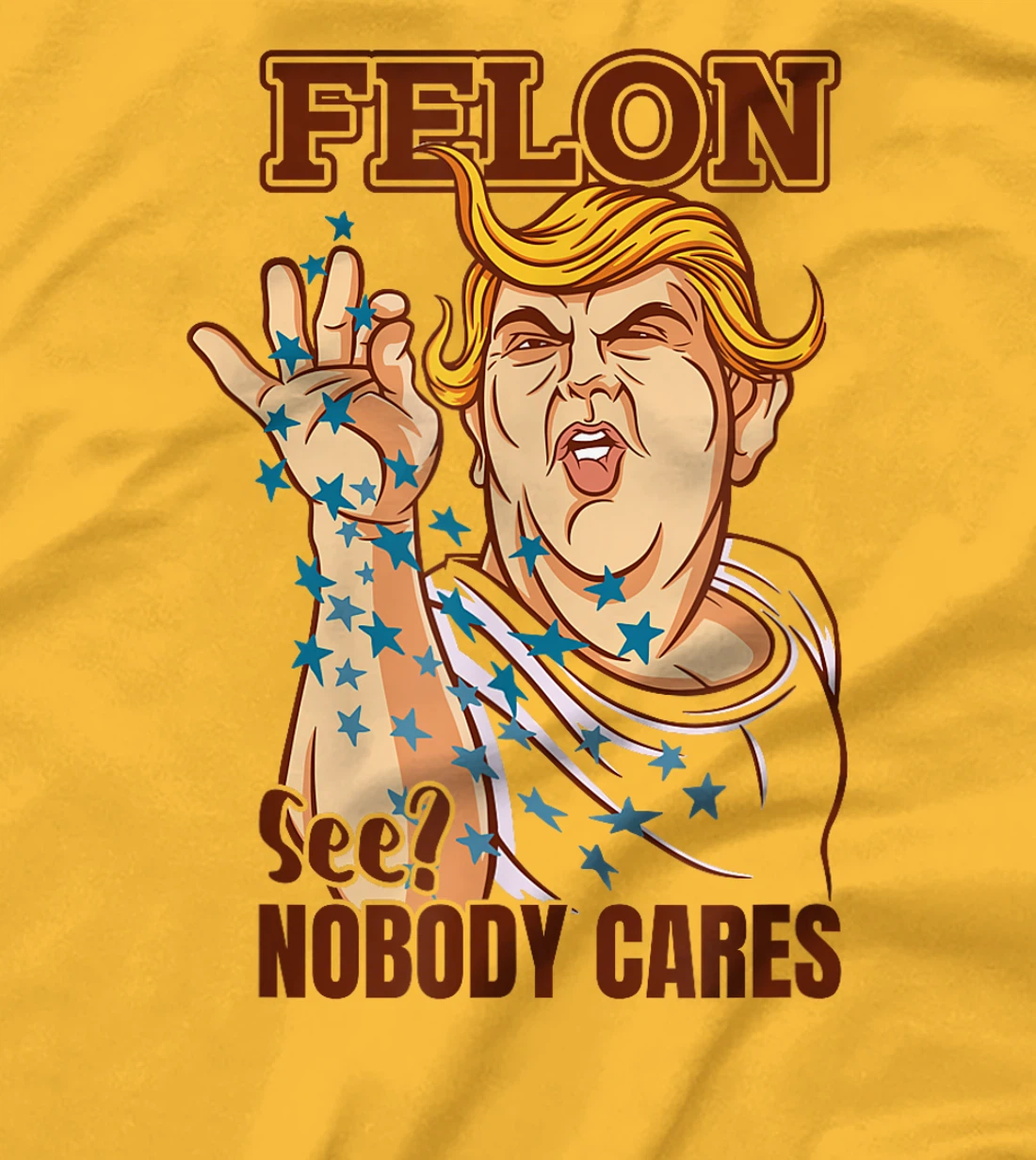 Trump for President 2024 Convicted Felon Nobody Cares T-Shirt