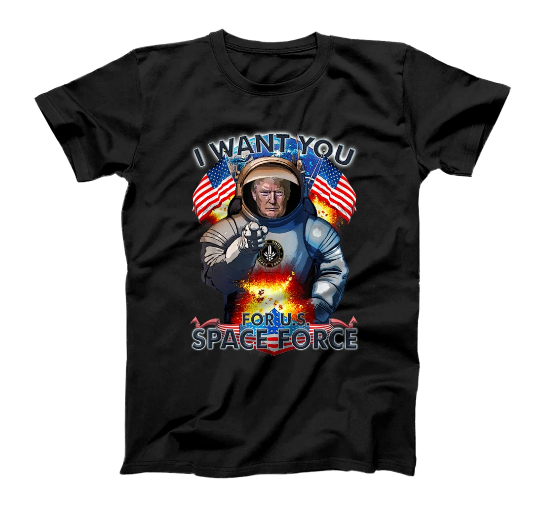 Trump I Want You For Space Force Man Women Kids Military T-Shirt