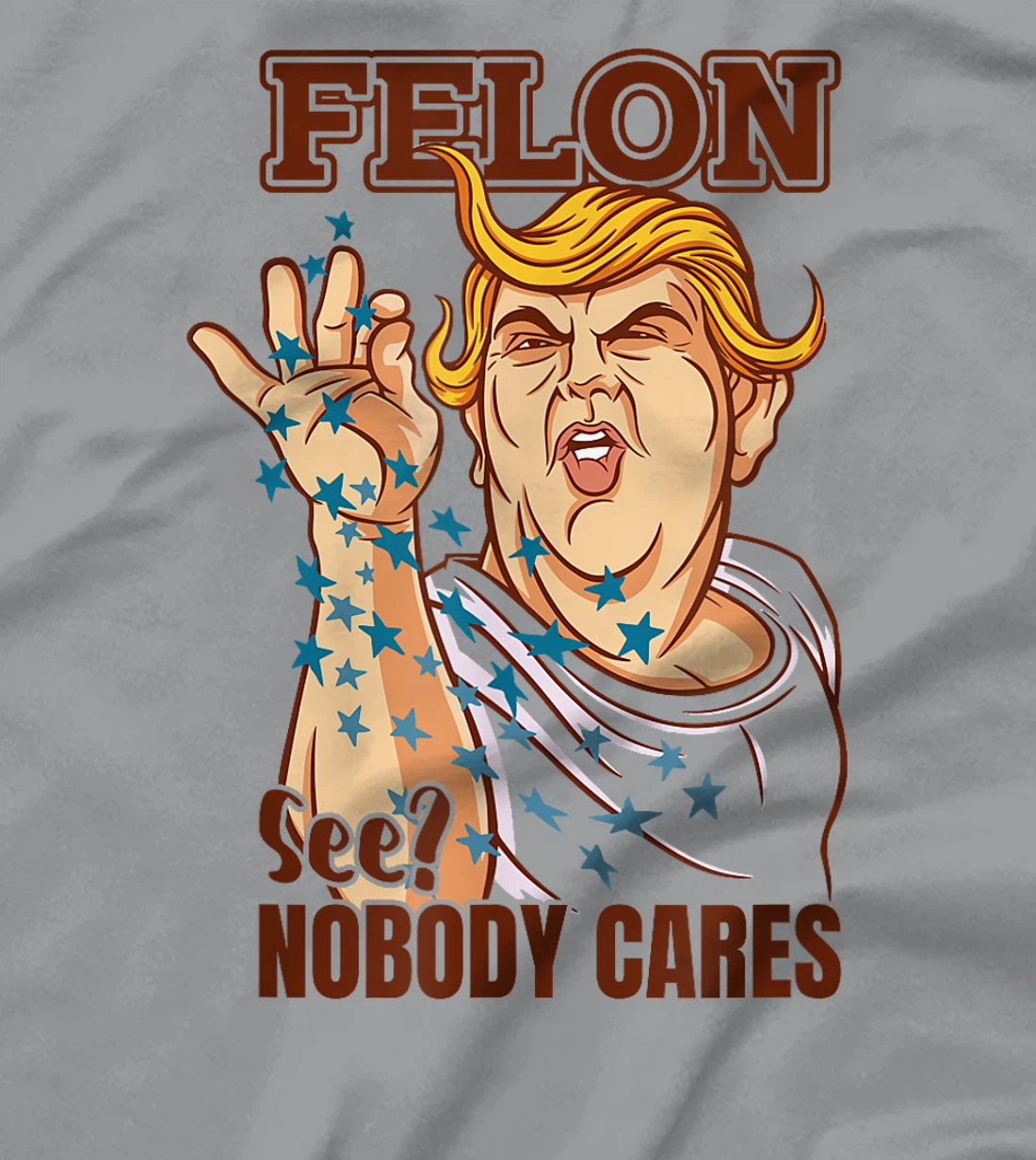 Trump for President 2024 Convicted Felon Nobody Cares T-Shirt