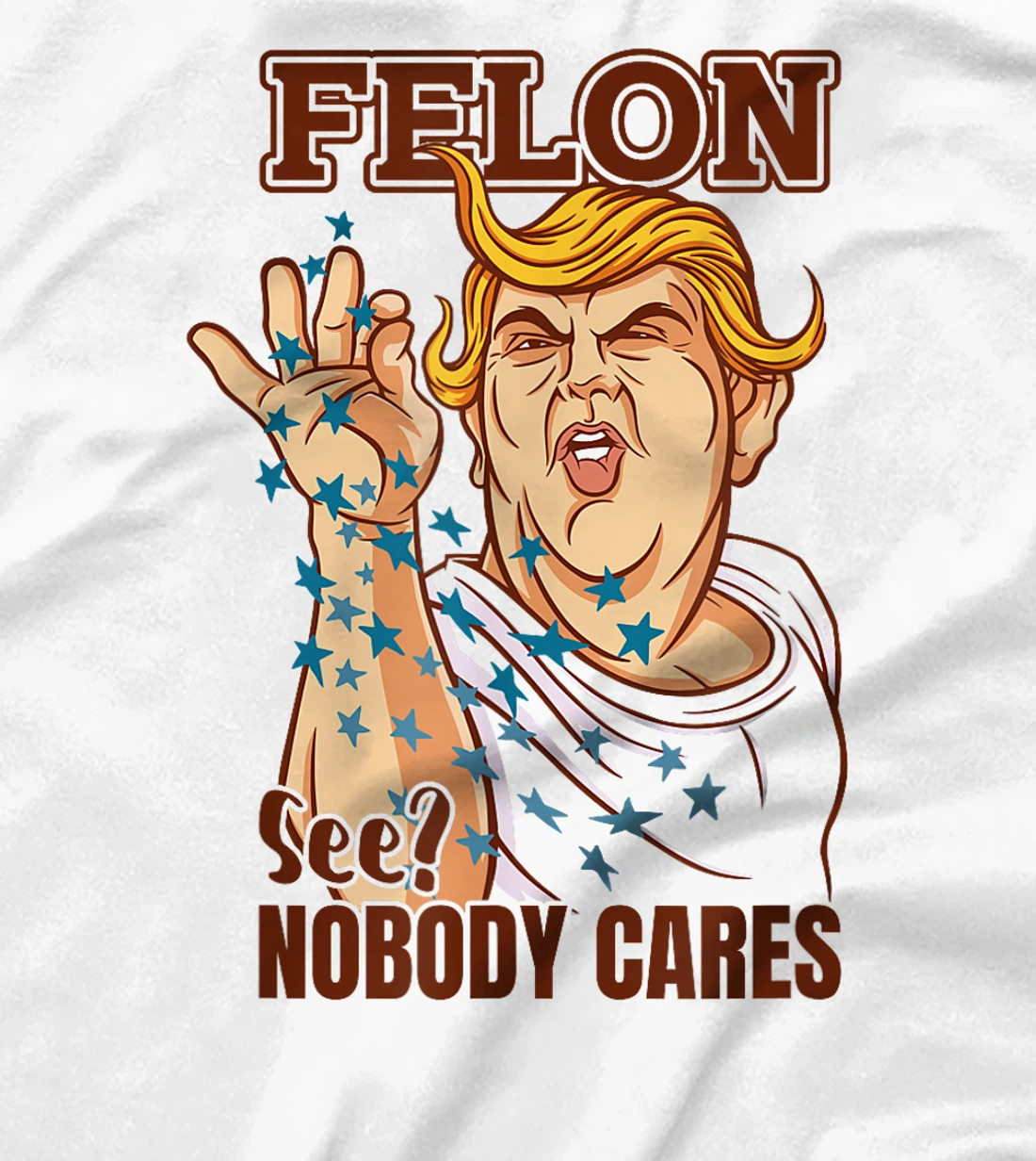 Trump for President 2024 Convicted Felon Nobody Cares T-Shirt