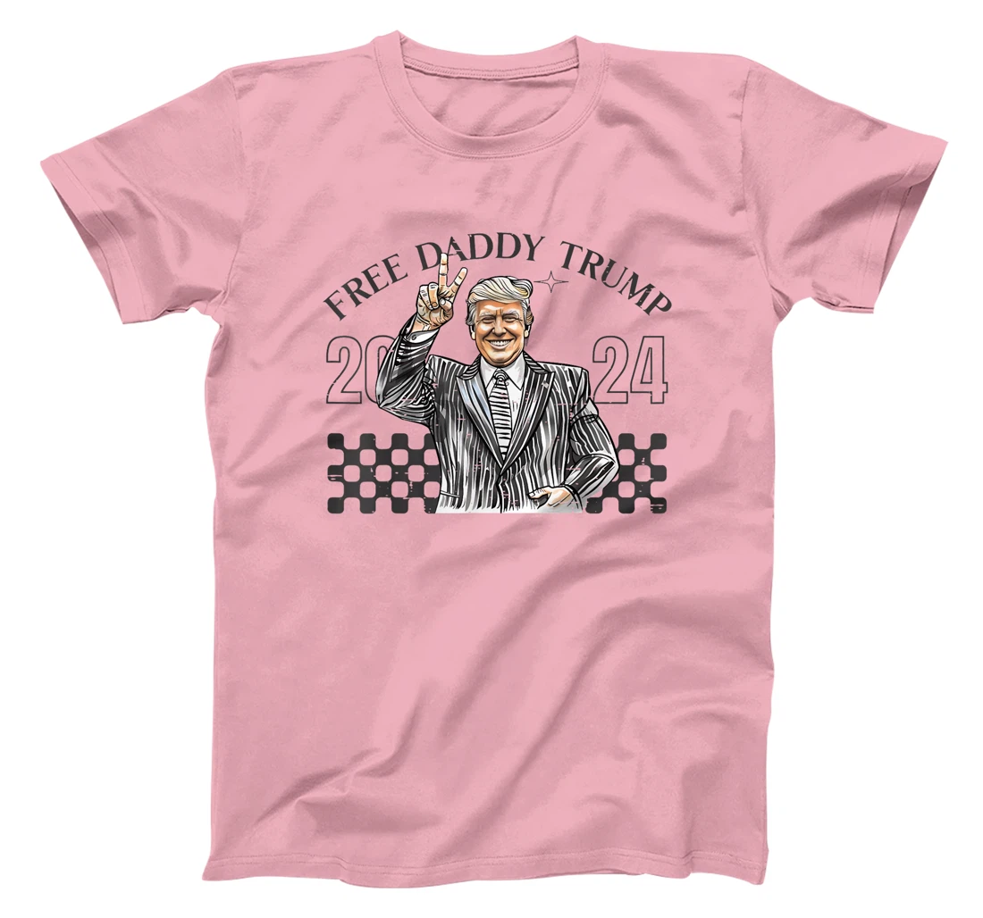 Free Daddy Trump 2024 Supporter Funny Trendy Women Men USA T-Shirt