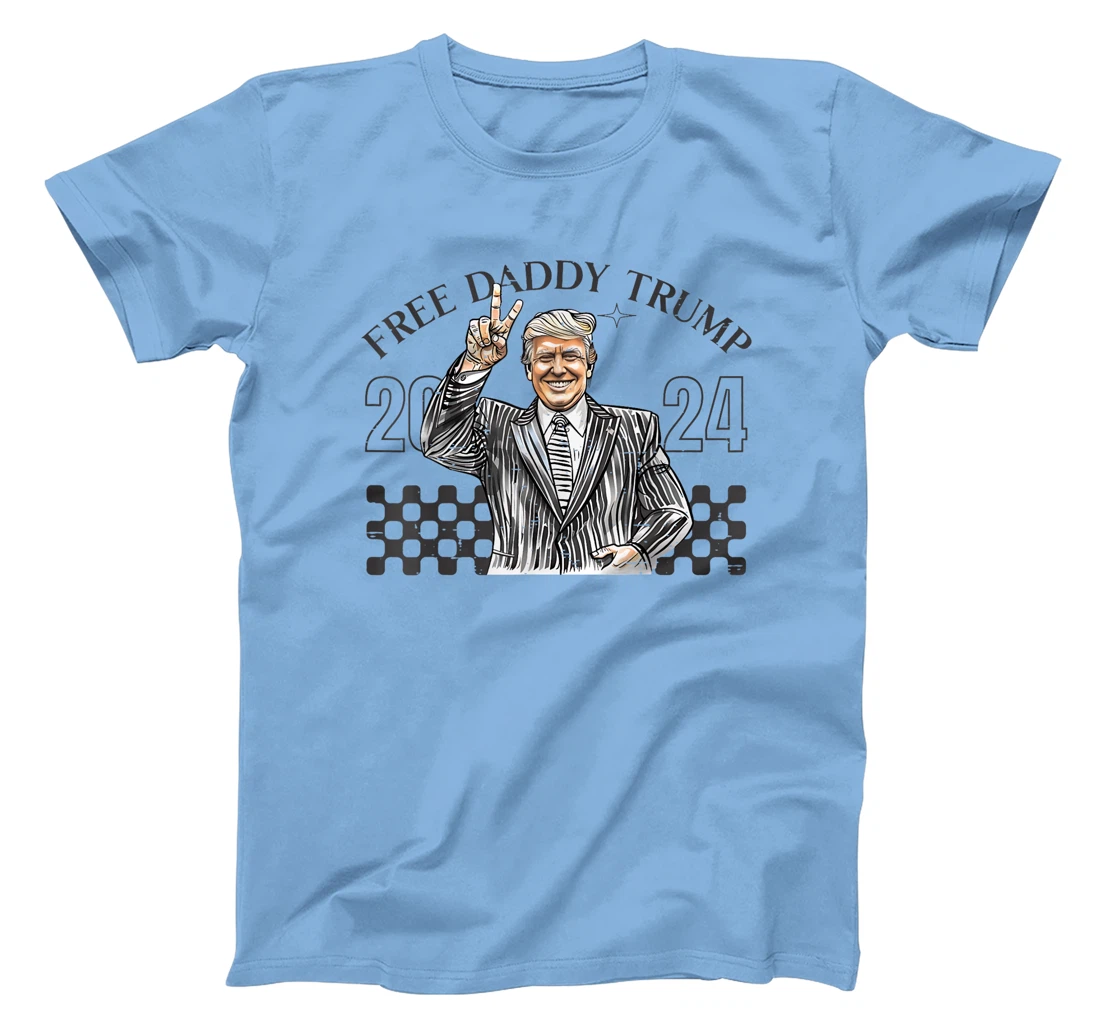 Free Daddy Trump 2024 Supporter Funny Trendy Women Men USA T-Shirt