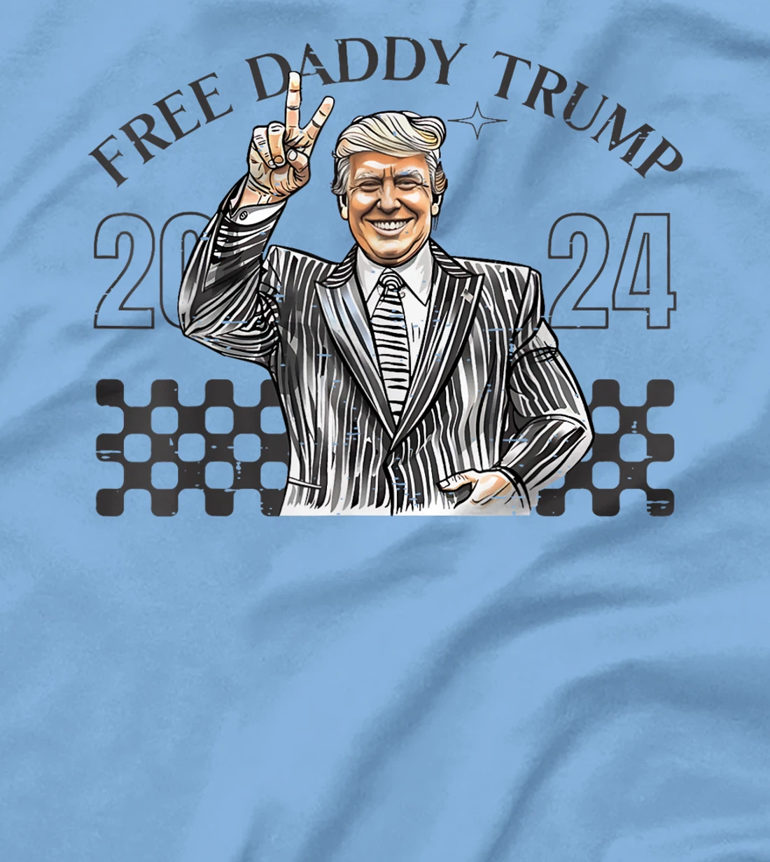 Free Daddy Trump 2024 Supporter Funny Trendy Women Men USA T-Shirt