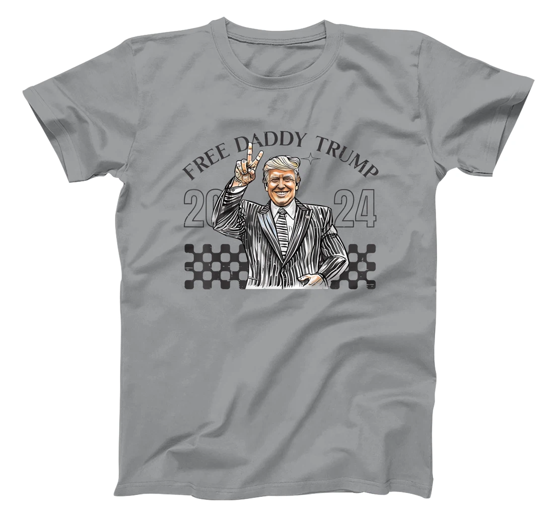 Free Daddy Trump 2024 Supporter Funny Trendy Women Men USA T-Shirt