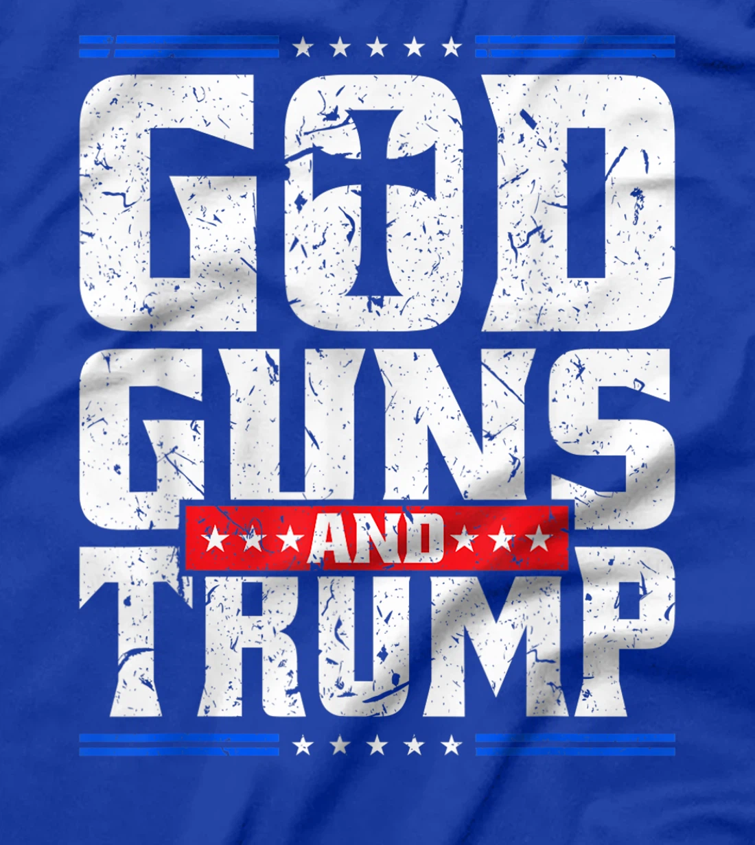 God Guns And Trump American Flag Trump Shirt T-Shirt