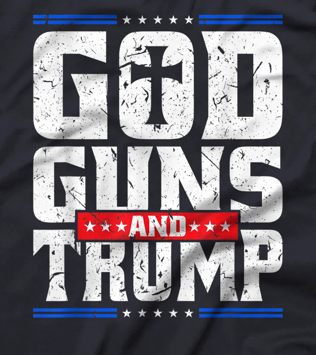 God Guns And Trump American Flag Trump Shirt T-Shirt