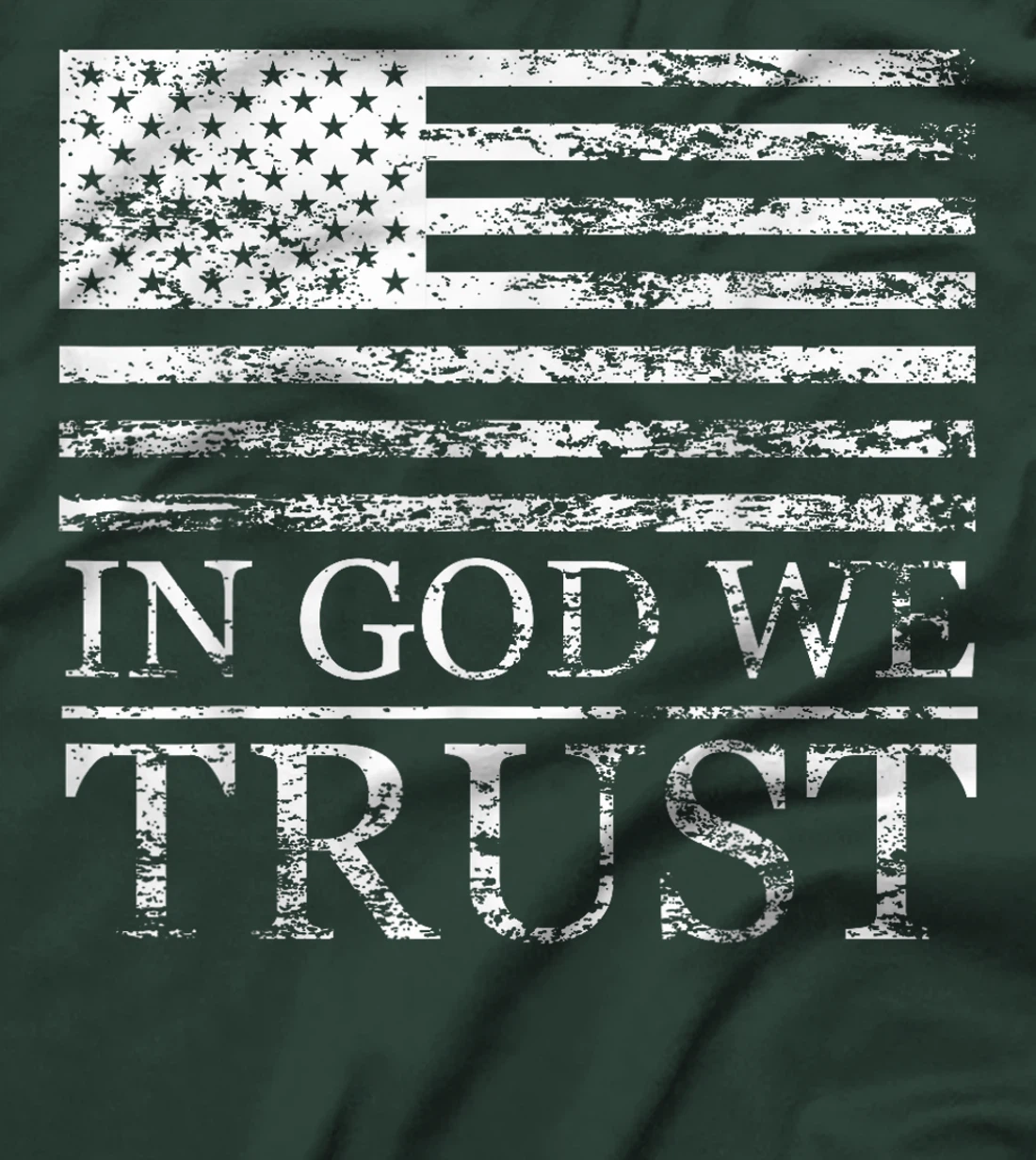 In God We Trust - Distressed Grunge American Flag USA Proud T-Shirt