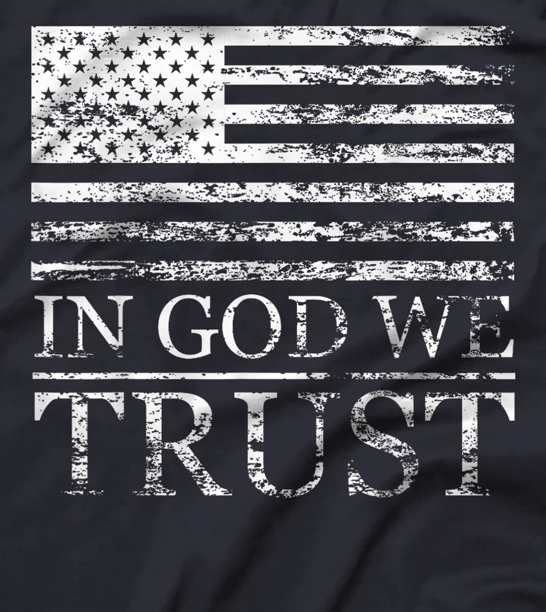 In God We Trust - Distressed Grunge American Flag USA Proud T-Shirt
