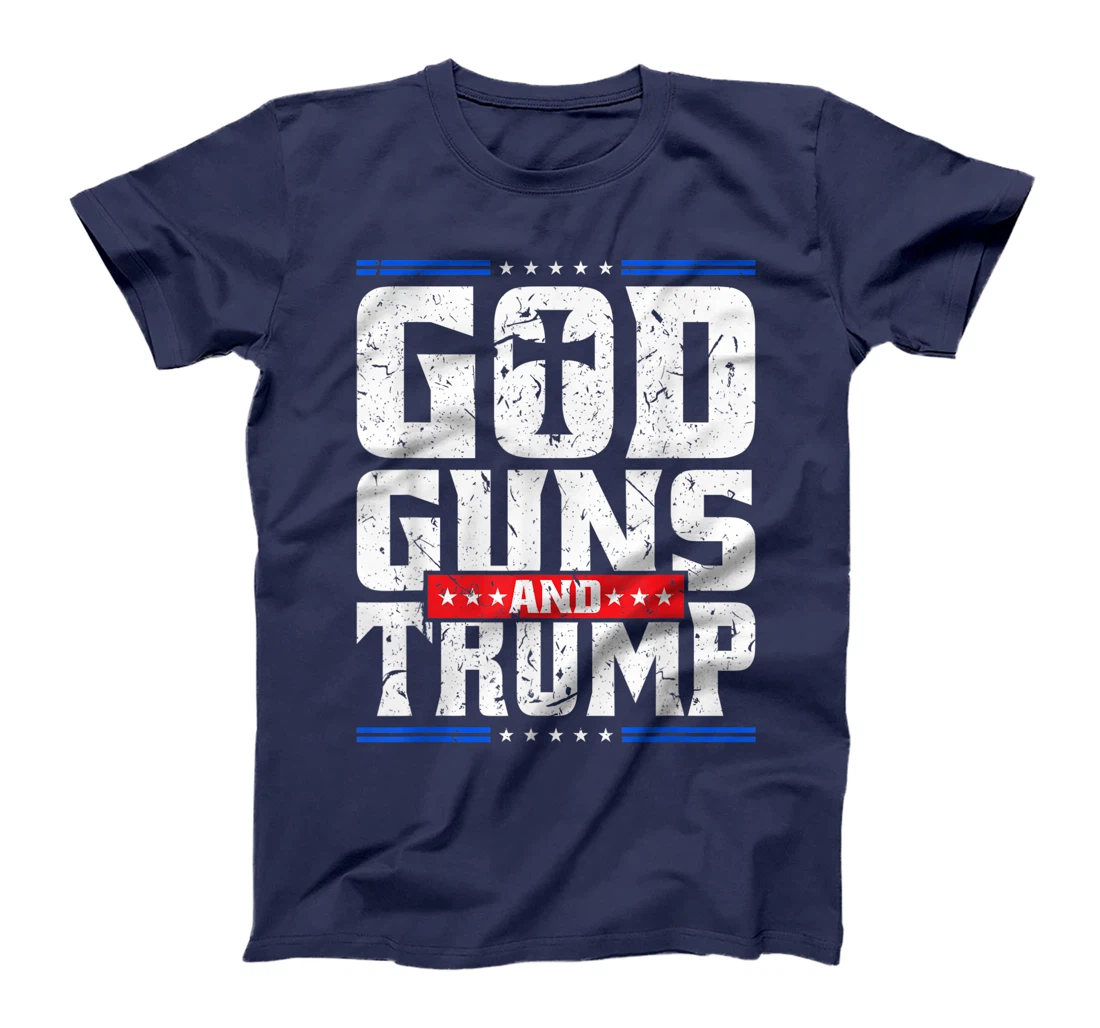 God Guns And Trump American Flag Trump Shirt T-Shirt