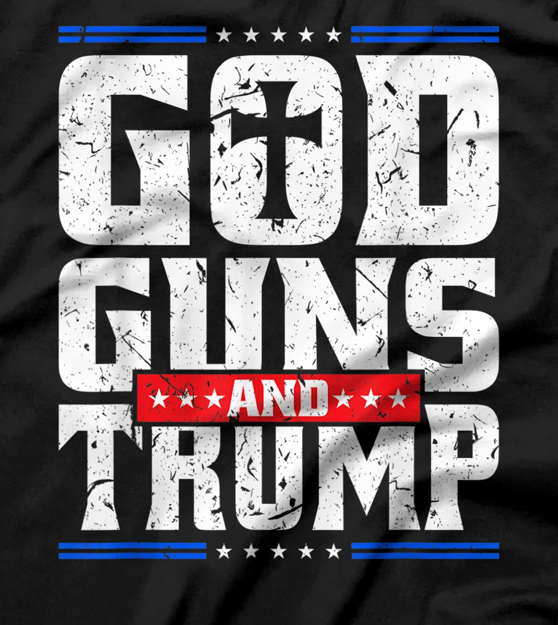 God Guns And Trump American Flag Trump Shirt T-Shirt
