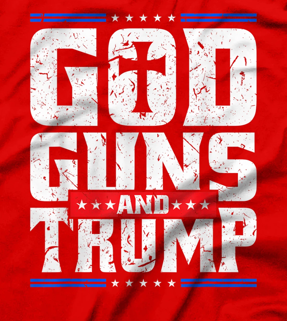 God Guns And Trump American Flag Trump Shirt T-Shirt