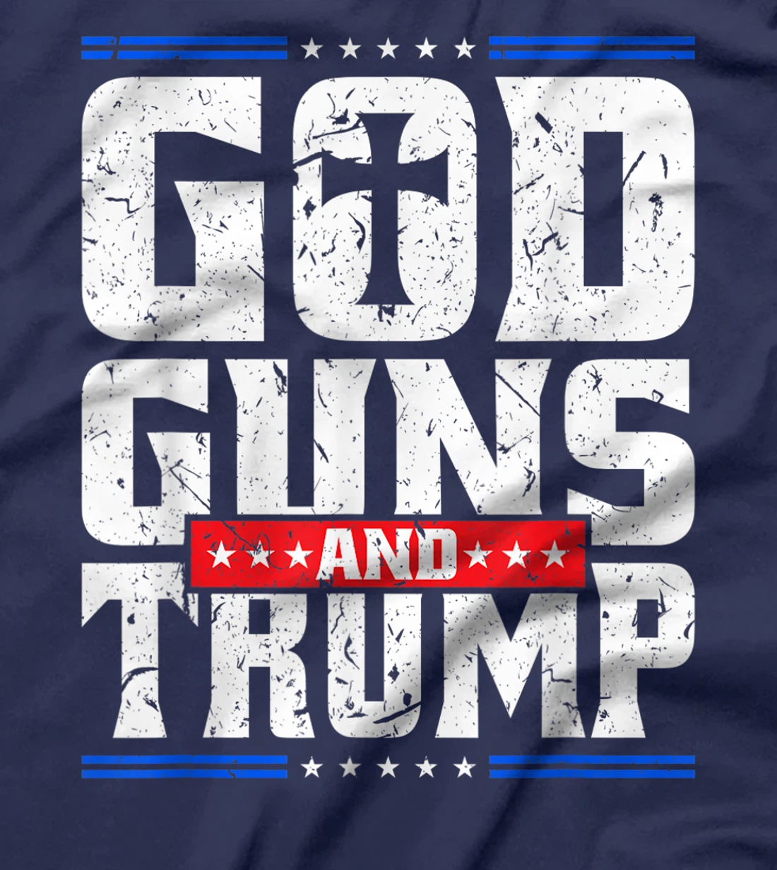 God Guns And Trump American Flag Trump Shirt T-Shirt