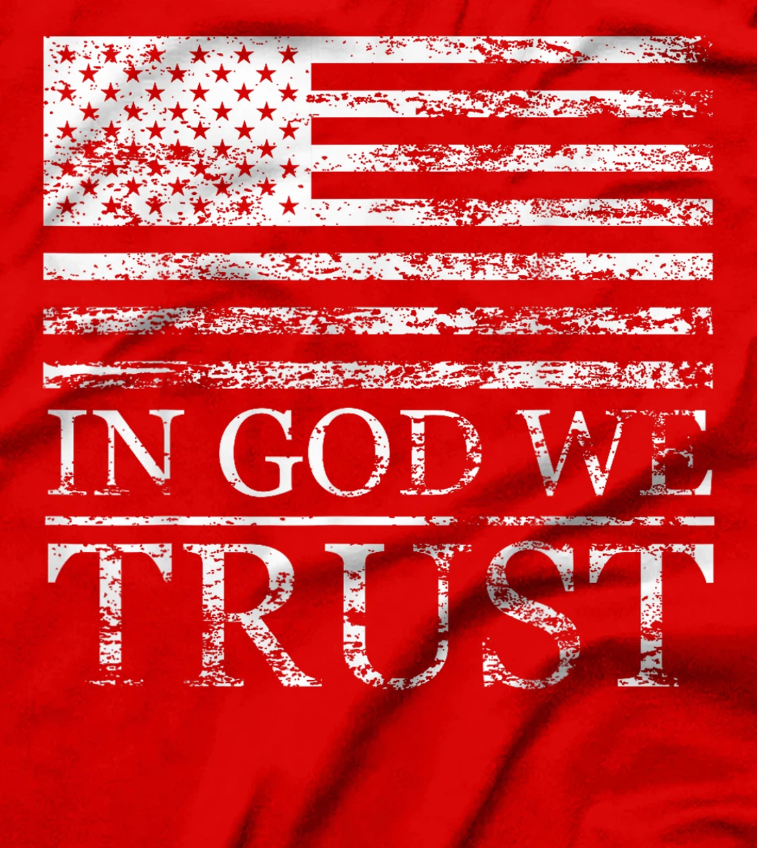 In God We Trust - Distressed Grunge American Flag USA Proud T-Shirt