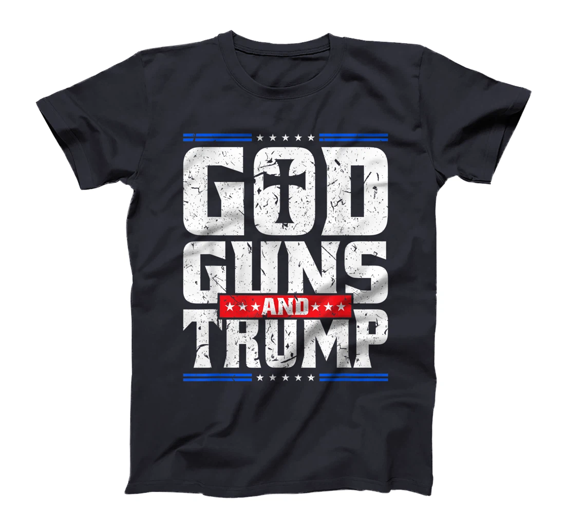 God Guns And Trump American Flag Trump Shirt T-Shirt