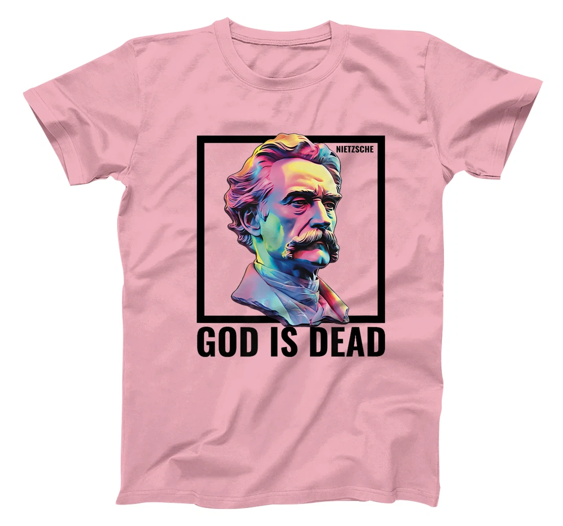 Nietzsche God Is Dead Athiest Nihilist Philosopher Quote T-Shirt