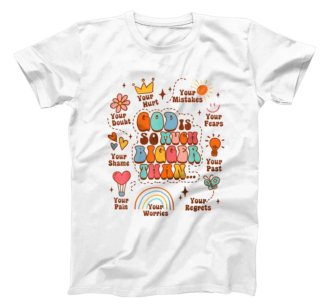 Christian Faith Jesus Religious God Is So Much Bigger Than T-Shirt