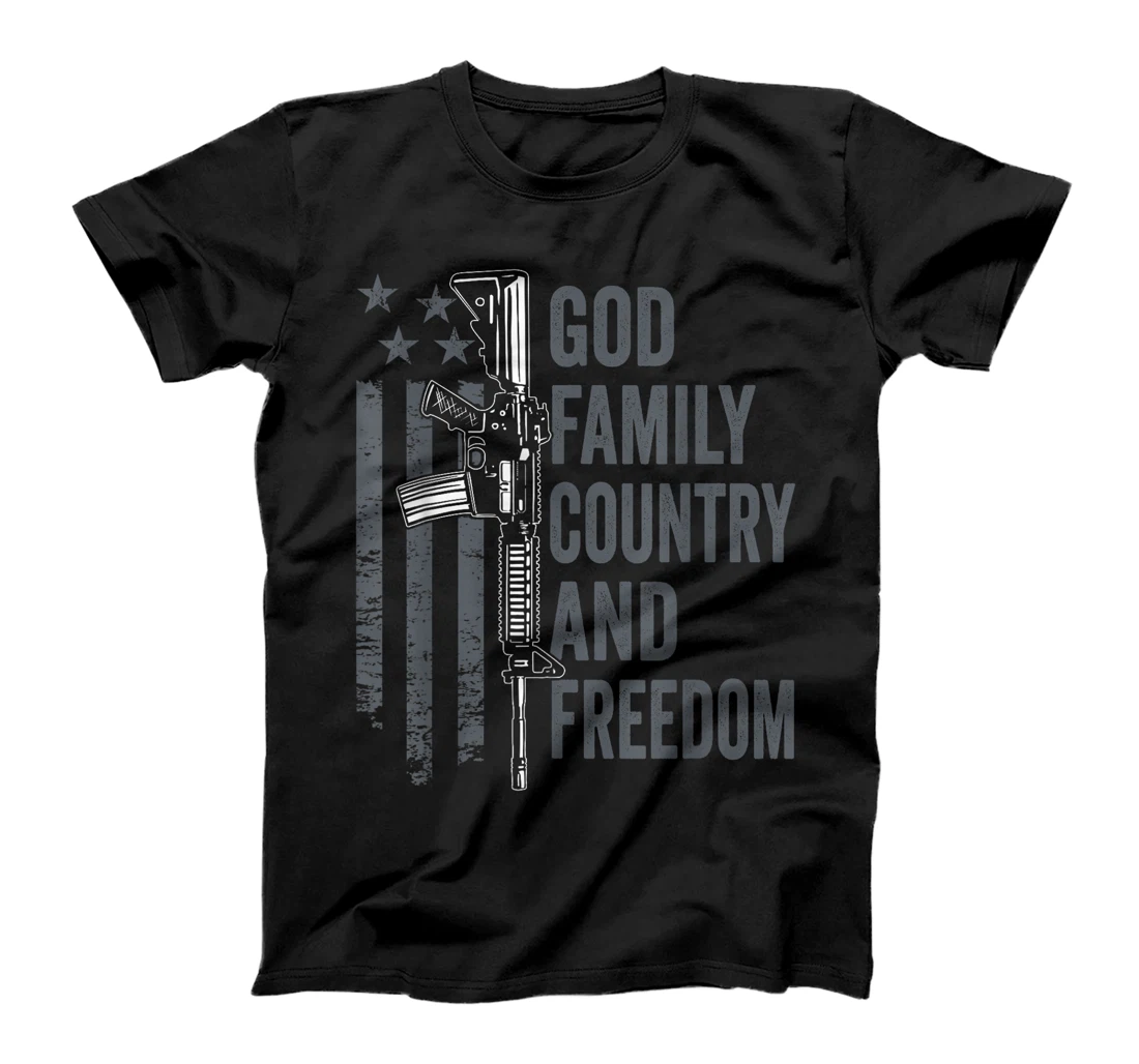 God Family Country Freedom - 2nd Amendment Pro Gun AR15 T-Shirt