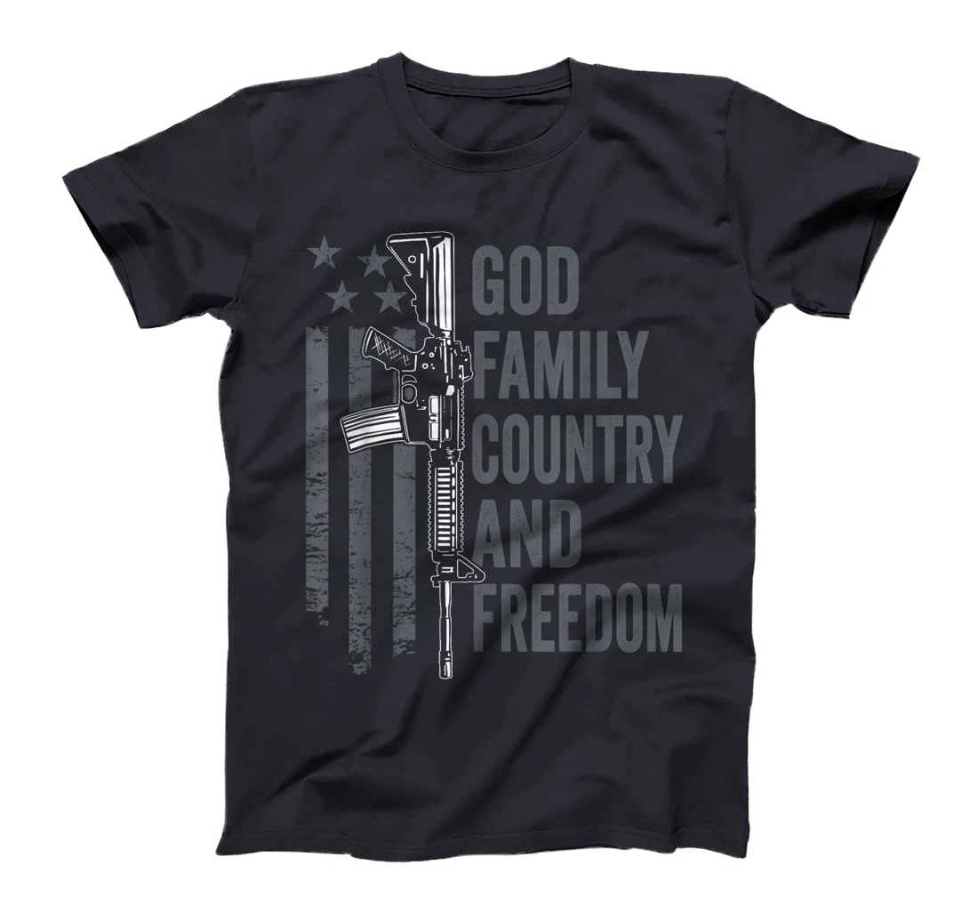 God Family Country Freedom - 2nd Amendment Pro Gun AR15 T-Shirt