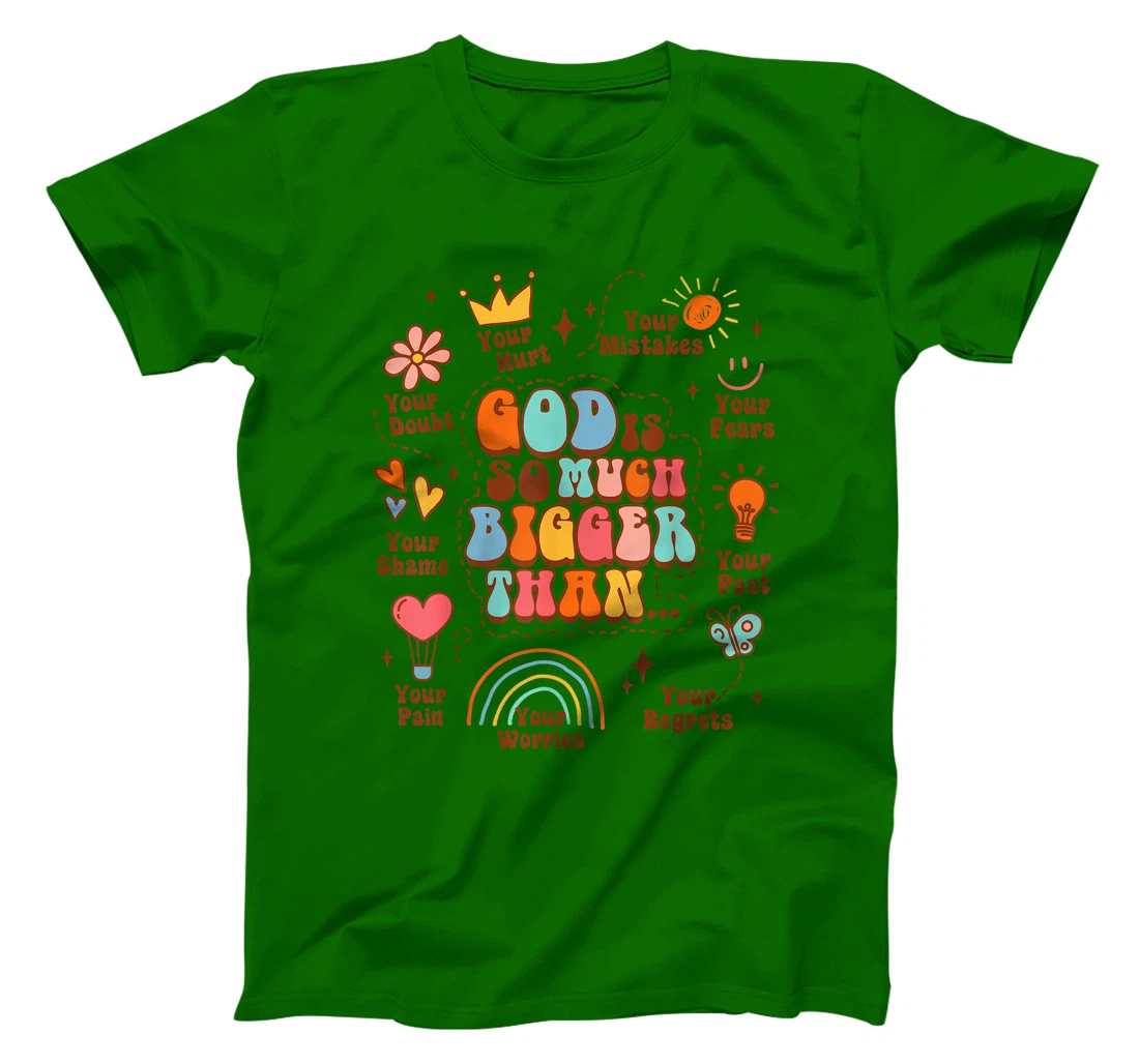 Christian Faith Jesus Religious God Is So Much Bigger Than T-Shirt