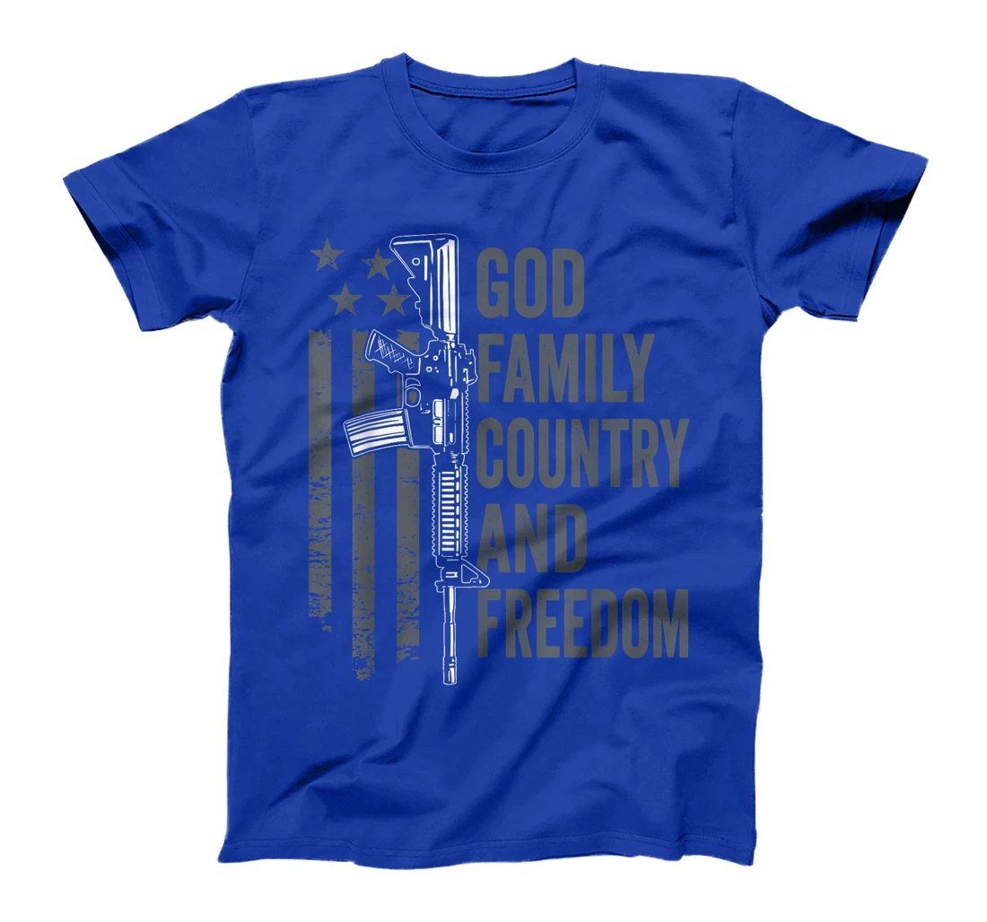 God Family Country Freedom - 2nd Amendment Pro Gun AR15 T-Shirt